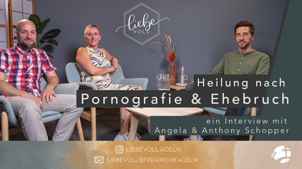 „Heilung nach Pornografie & Ehebruch“ – ein Interview mit Angela & Anthony Schopper | Im Interview